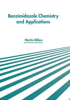 Benzimidazole Chemistry and Applications