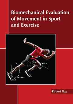 Biomechanical Evaluation of Movement in Sport and Exercise