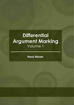 Differential Argument Marking: Volume 1