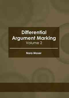 Differential Argument Marking: Volume 2