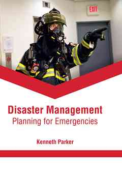 Disaster Management: Planning for Emergencies