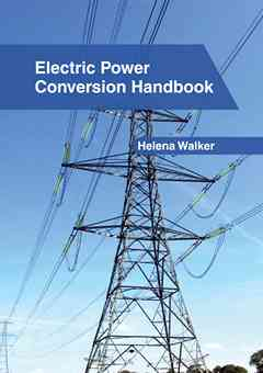 Electric Power Conversion Handbook
