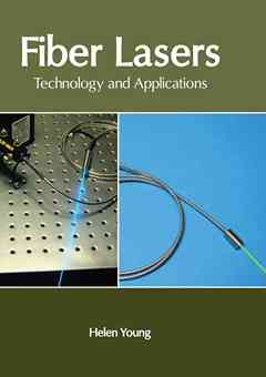 Fiber Lasers: Technology and Applications