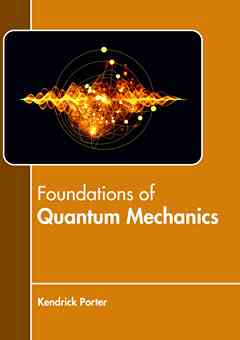 Foundations of Quantum Mechanics