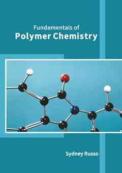 Fundamentals of Polymer Chemistry
