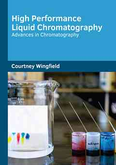 High Performance Liquid Chromatography: Advances in Chromatography