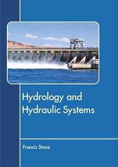 Hydrology and Hydraulic Systems