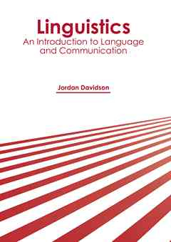 Linguistics: An Introduction to Language and Communication