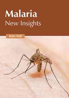 Malaria: New Insights