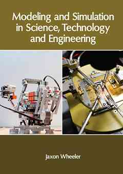 Modeling and Simulation in Science, Technology and Engineering