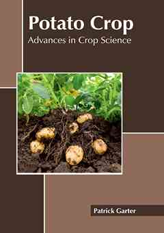 Potato Crop: Advances in Crop Science