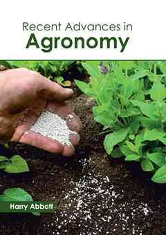 Recent Advances in Agronomy