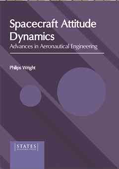 Spacecraft Attitude Dynamics: Advances in Aeronautical Engineering