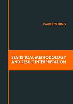 Statistical Methodology and Result Interpretation