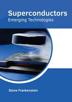 Superconductors: Emerging Technologies