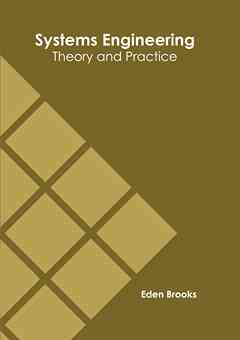 Systems Engineering: Theory and Practice