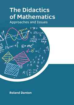 The Didactics of Mathematics: Approaches and Issues