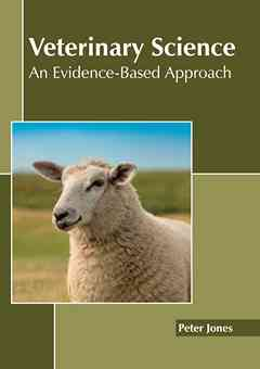 Veterinary Science: An Evidence-Based Approach