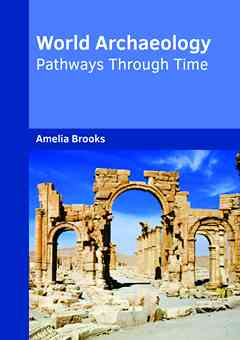 World Archaeology: Pathways Through Time
