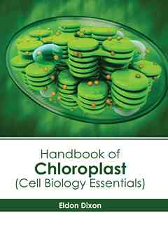 Handbook of Chloroplast (Cell Biology Essentials)