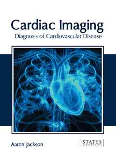 Cardiac Imaging: Diagnosis of Cardiovascular Disease