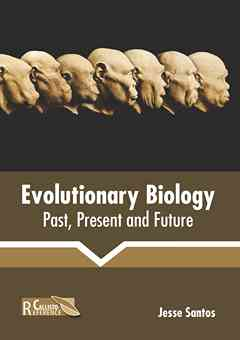 Evolutionary Biology: Past, Present and Future