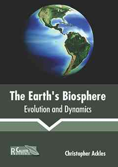 The Earth's Biosphere: Evolution and Dynamics