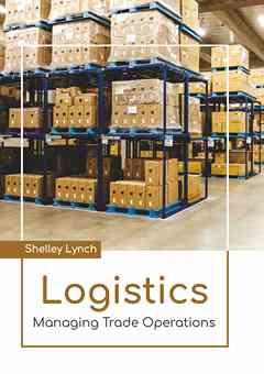 Logistics: Managing Trade Operations