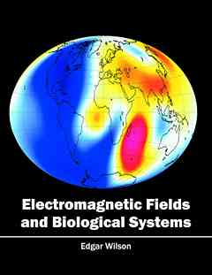 Electromagnetic Fields and Biological Systems