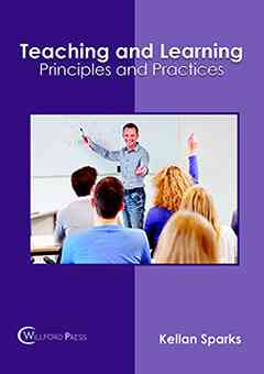 Teaching and Learning: Principles and Practices