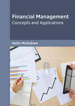 Financial Management: Concepts and Applications