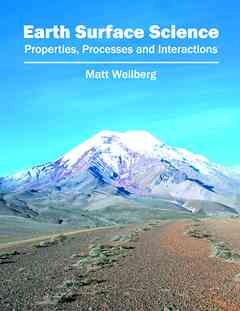 Earth Surface Science: Properties, Processes and Interactions