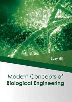 Modern Concepts of Biological Engineering