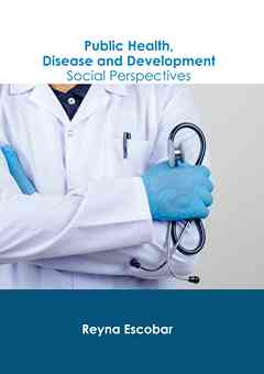 Public Health, Disease and Development: Social Perspectives