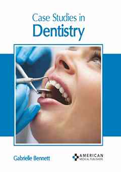 Case Studies in Dentistry