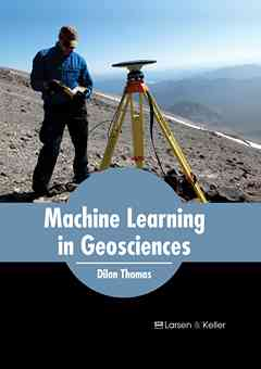 Machine Learning in Geosciences