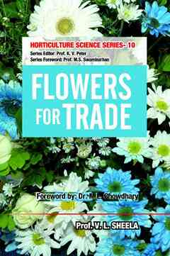 Flowers for Trade: Vol.10. Horticulture Science Series