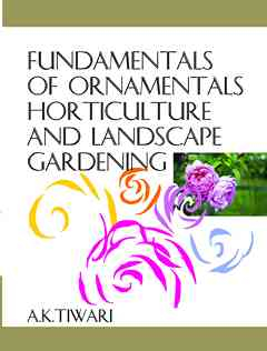 Fundamentals of Ornamental Horticulture and Landscape Gardening