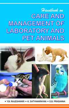 Handbook on Care and Management of Laboratory and Pet Animals