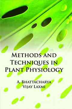 Methods and Techniques in Plant Physiology