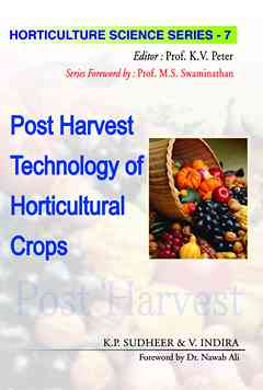 Postharvest Technology of Horticultural Crops: Vol.07. Horticulture Science Series