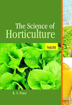 The Science of Horticulture: Vol 01