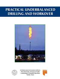Practical Underbalanced Drilling and Workover