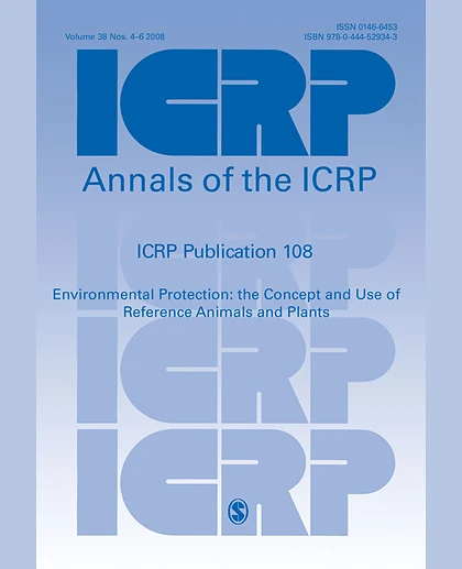 ICRP Publication 108: Environmental Protection: The Concept and Use of Reference Animals and Plants, 1st Edition
