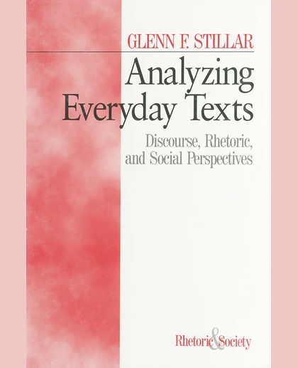 Analyzing Everyday Texts: Discourse, Rhetoric, and Social Perspectives