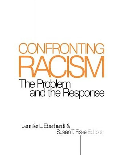 Confronting Racism: The Problem and the Response, 1st Edition