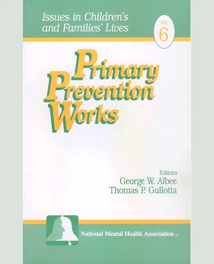 Primary Prevention Works:, Volume 6