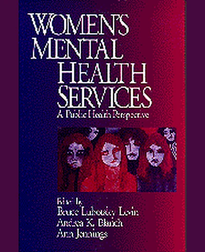 Women's Mental Health Services: A Public Health Perspective, 1st Edition