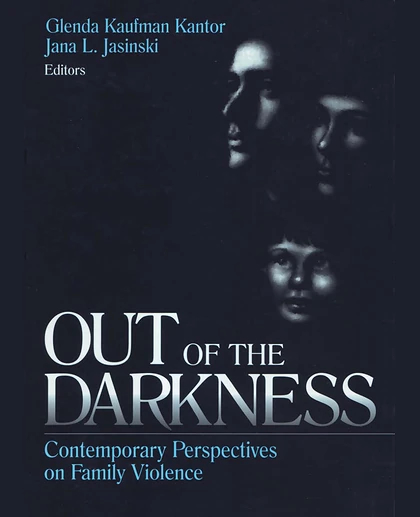 Out of the Darkness: Contemporary Perspectives on Family Violence