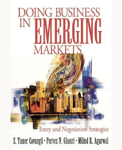 Doing Business in Emerging Markets: Entry and Negotiation Strategies